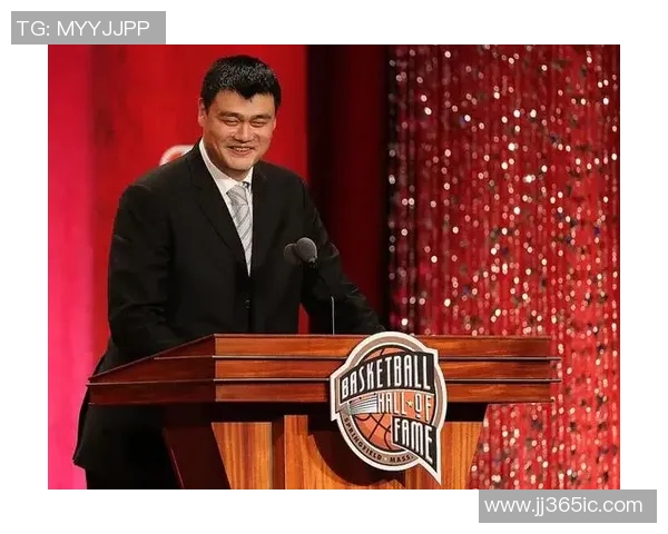 姚明身高体积的影响力与篮球运动发展的深远关系探讨